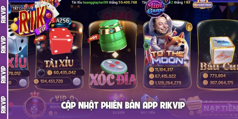 Cập nhật phiên bản app Rikvip