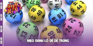 mẹo đánh lô đề dễ trúng
