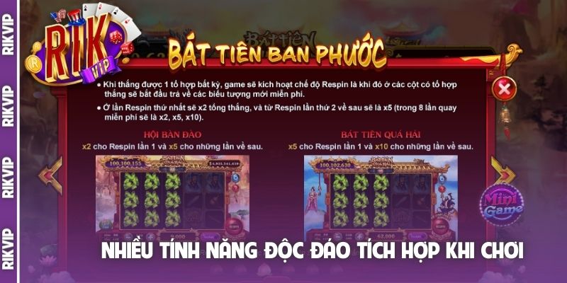 Nhiều tính năng độc đáo tích hợp khi chơi