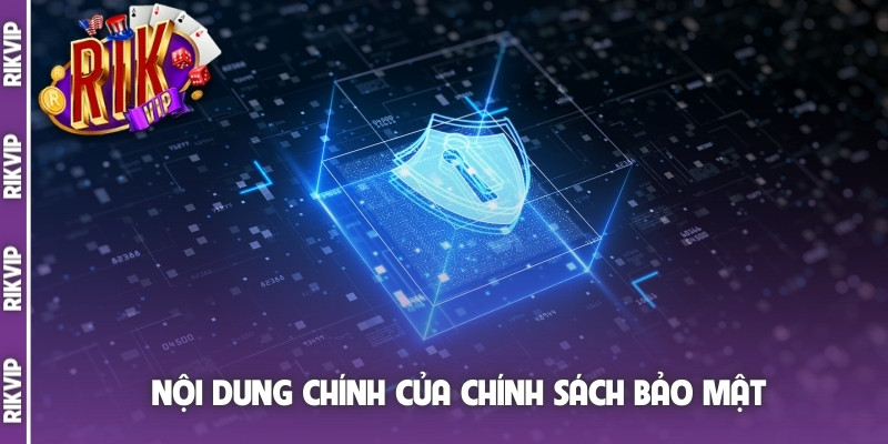 Nội dung chính của điều khoản bảo mật