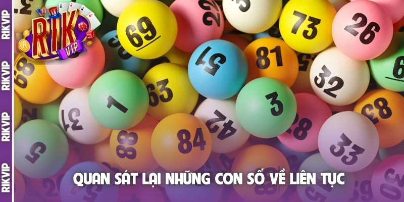 Quan sát lại những con số về liên tục